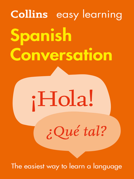 Title details for Easy Learning Spanish Conversation by Collins Dictionaries - Wait list
